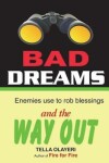 Book cover for Bad Dreams Enemies Use to Rob Blesssings and the Way Out