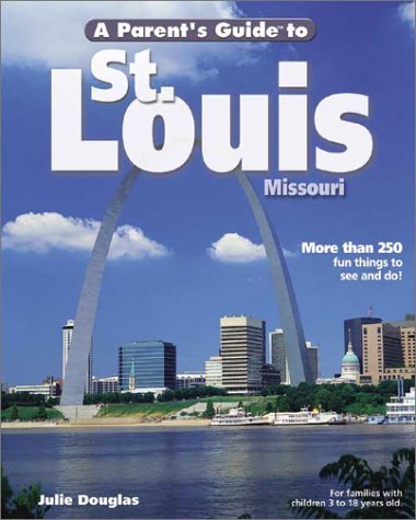 Book cover for A Parent's Guide to St. Louis