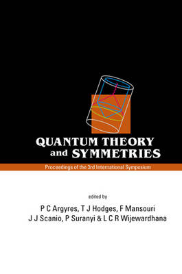 Cover of Proceedings of the 3rd International Symposium, Quantum Theory and Symmetries