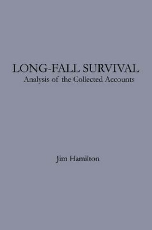 Cover of Long-Fall Survival: Analysis of the Collected Accounts