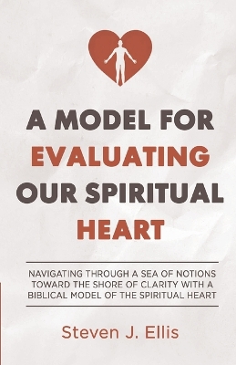 Book cover for A Model for Evaluating Our Spiritual Heart