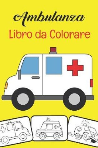 Cover of Ambulanza Libro da colorare