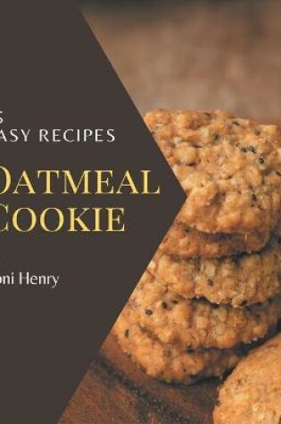 Cover of 75 Easy Oatmeal Cookie Recipes