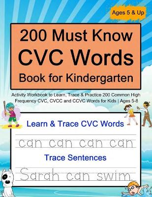 Book cover for 200 Must Know CVC Words Book for Kindergarten