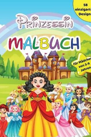 Cover of Prinzessin Malbuch für Mädchen von 3-9 Jahren