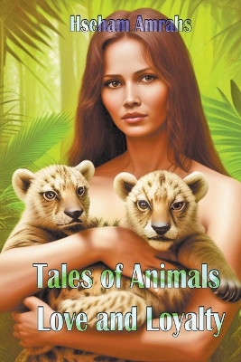 Book cover for Tales of Animals Love and Loyalty