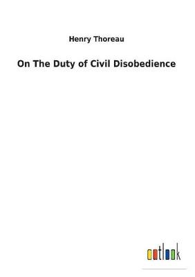 Book cover for On The Duty of Civil Disobedience