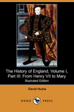 Cover of The History of England, Volume I, Part III