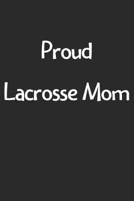 Book cover for Proud Lacrosse Mom