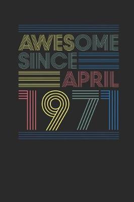 Book cover for Awesome Since April 1971