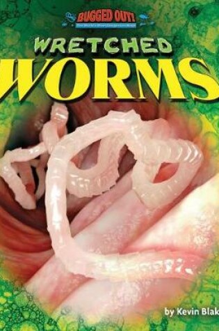 Cover of Wretched Worms
