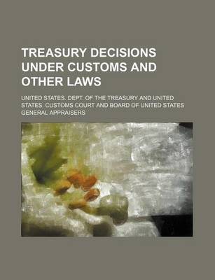 Book cover for Treasury Decisions Under Customs and Other Laws