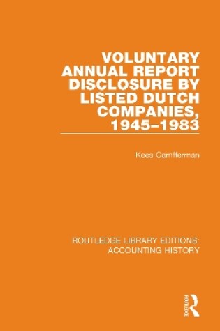 Cover of Voluntary Annual Report Disclosure by Listed Dutch Companies, 1945-1983