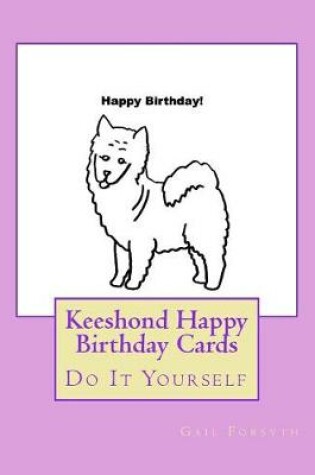 Cover of Keeshond Happy Birthday Cards