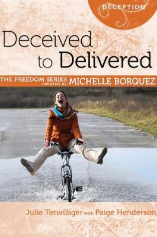 Cover of Deceived to Delivered