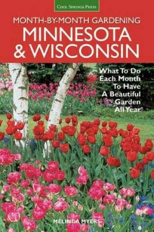 Cover of Minnesota & Wisconsin Month-by-Month Gardening