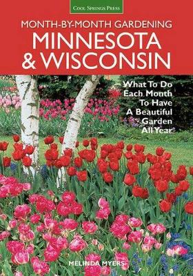 Book cover for Minnesota & Wisconsin Month-by-Month Gardening