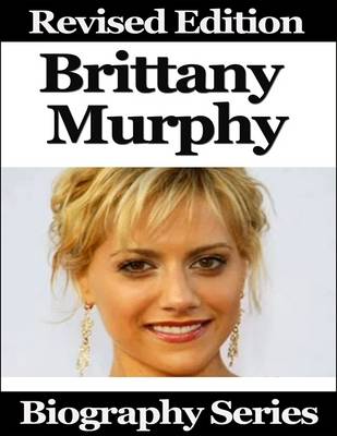 Book cover for Brittany Murphy - Biography Series