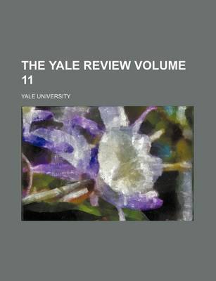 Book cover for The Yale Review Volume 11