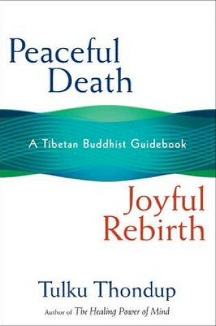 Cover of Peaceful Death, Joyous Rebirth