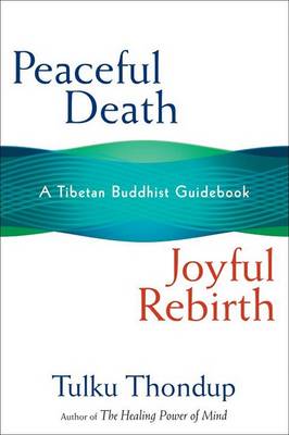 Book cover for Peaceful Death, Joyous Rebirth