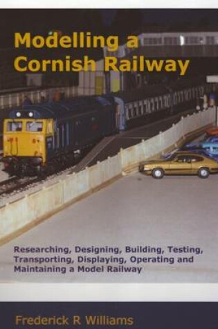 Cover of Modelling a Cornish Railway