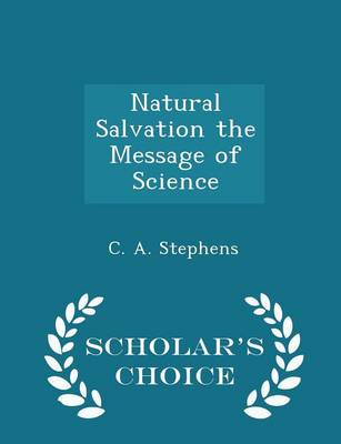 Book cover for Natural Salvation the Message of Science - Scholar's Choice Edition