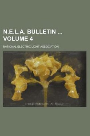 Cover of N.E.L.A. Bulletin Volume 4