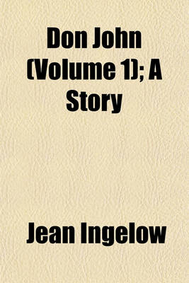 Book cover for Don John (Volume 1); A Story