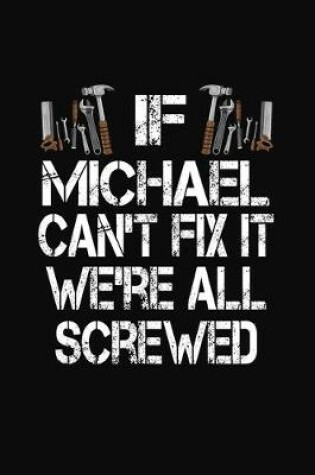 Cover of If Michael Can't Fix We're All Screwed