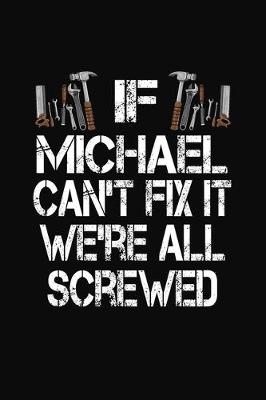 Book cover for If Michael Can't Fix We're All Screwed