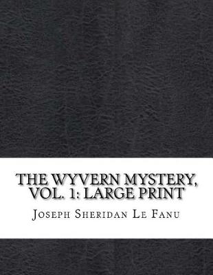 Book cover for The Wyvern Mystery, Vol. 1