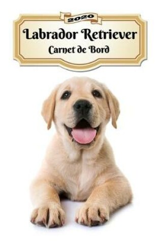 Cover of 2020 Labrador Retriever Carnet de Bord