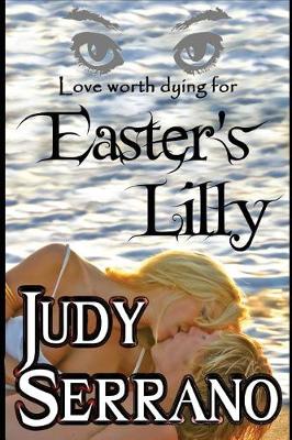 Easter's Lilly by Judy Serrano