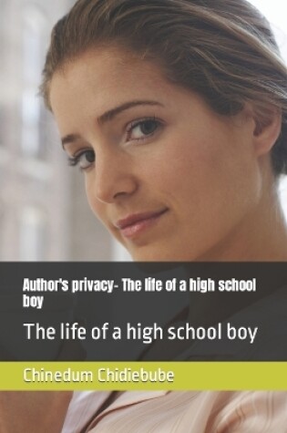 Cover of Author's privacy- The life of a high school boy