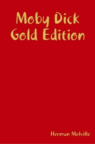 Cover of Moby Dick Gold Edition