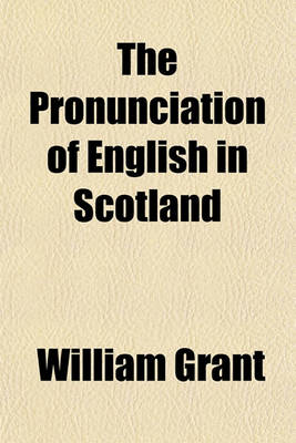 Book cover for The Pronunciation of English in Scotland