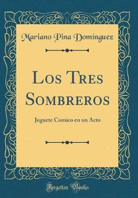 Book cover for Los Tres Sombreros