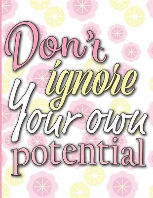 Book cover for Don't Ignore Your Own Potential