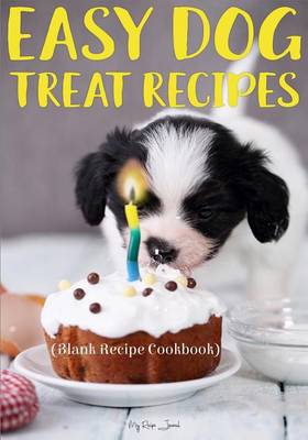 Book cover for Easy Dog Treat Recipes