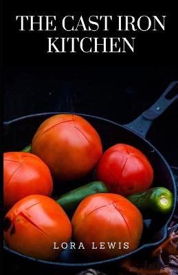 Book cover for The Cast Iron Kitchen