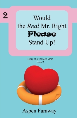 Book cover for Would The Real Mr. Right Please Stand Up!