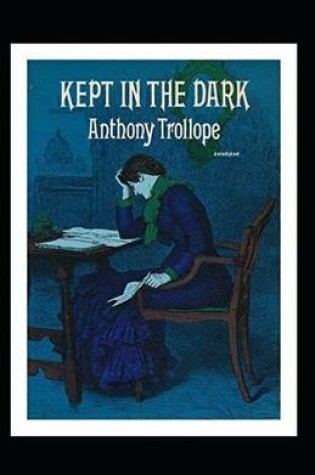 Cover of Kept in the Dark Annotated