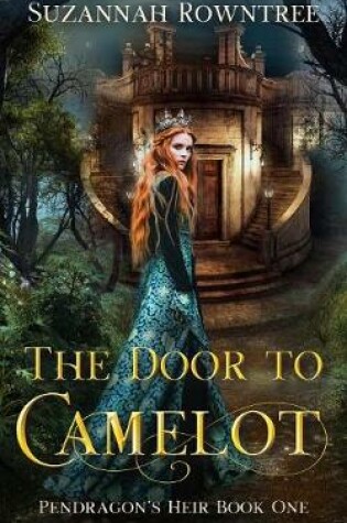 Cover of The Door to Camelot