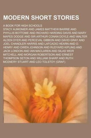 Cover of Modern Short Stories; A Book for High Schools