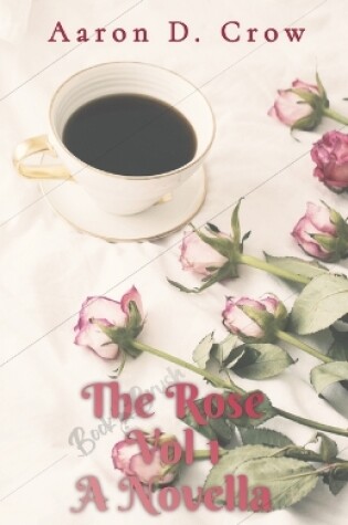 Cover of The Rose Vol 1