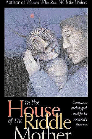 Cover of In the House of the Riddle Mother