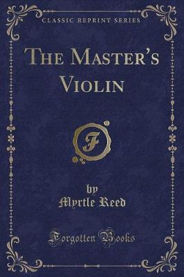 Book cover for The Master's Violin (Classic Reprint)