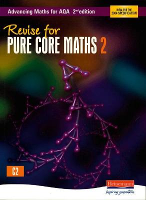Cover of Revise for Advancing Maths for AQA 2nd edition Pure Core Maths 2