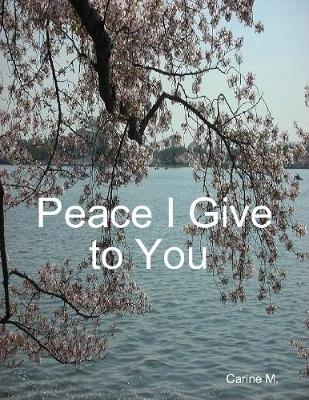 Book cover for Peace I Give to You